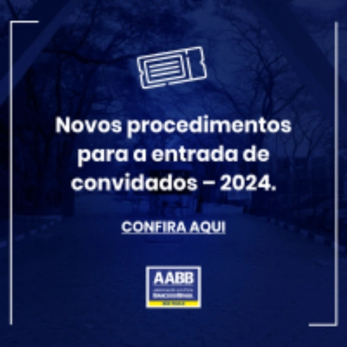 Novos procedimentos para entrada de convidados - 2024