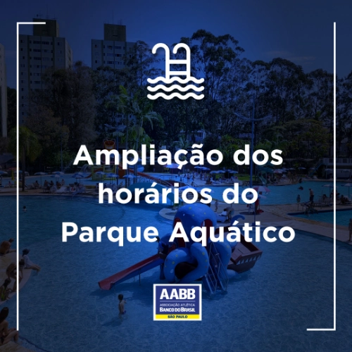 Ampliação dos horários do Parque Aquático - 2024/2025