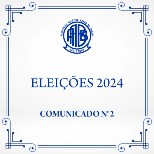 Eleições AABB-SP 2024 - Comunicado nº 2