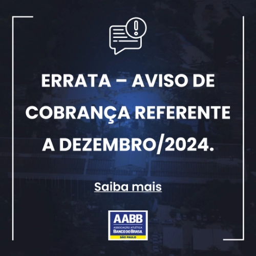 Errata – Aviso de cobrança referente a dezembro/2024