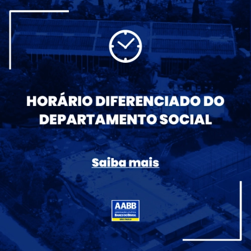 Horário diferenciado do Departamento Social