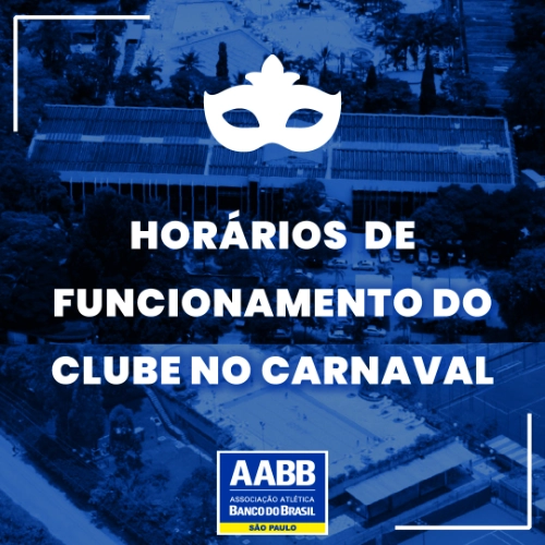 Horários da AABB no Carnaval