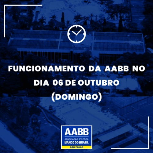 Funcionamento da AABB no dia 06 de outubro (domingo) – Eleições 2024