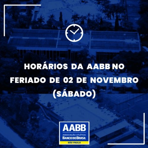 Horários da AABB no feriado de 02 de novembro