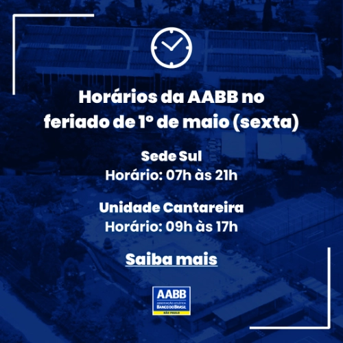 Horários da AABB no feriado de 1º de maio