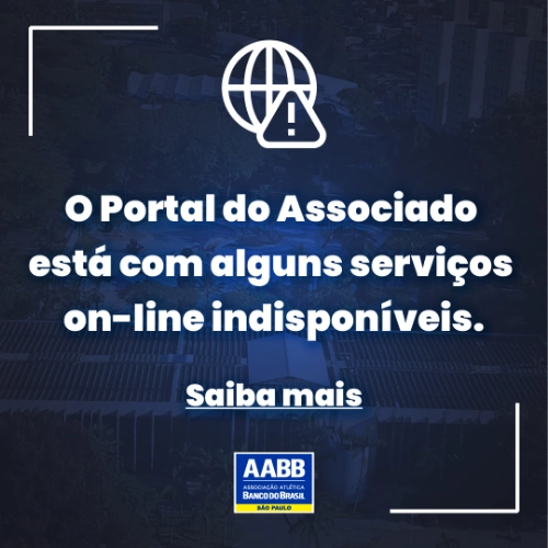 O Portal do Associado está com alguns serviços indisponíveis
