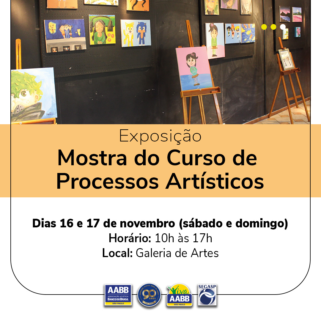 Exposição – Mostra do Curso de Processos Artísticos