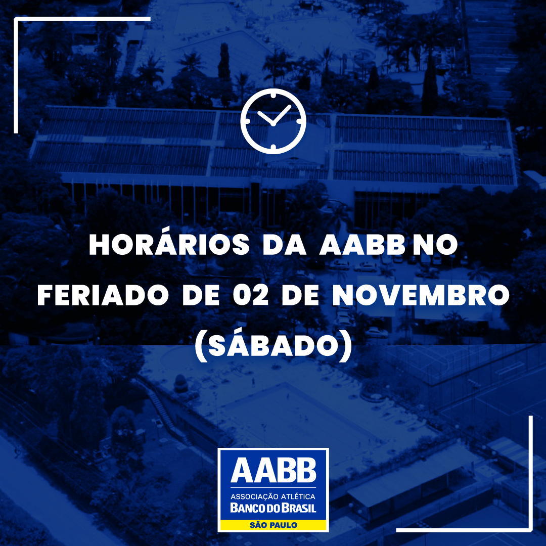 Horários da AABB no feriado de 02 de novembro