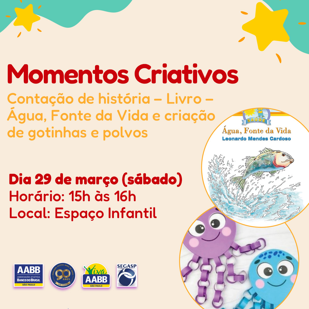 Momentos Criativos – Contação de história – Livro: Água, fonte da vida e criação de gotinhas e polvos