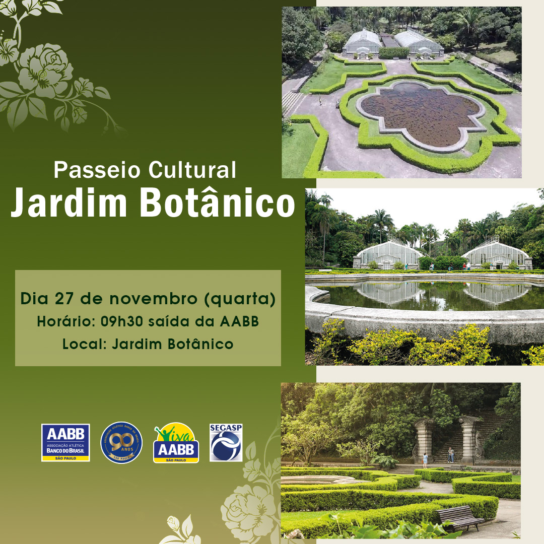 Passeio Cultural Jardim Botânico