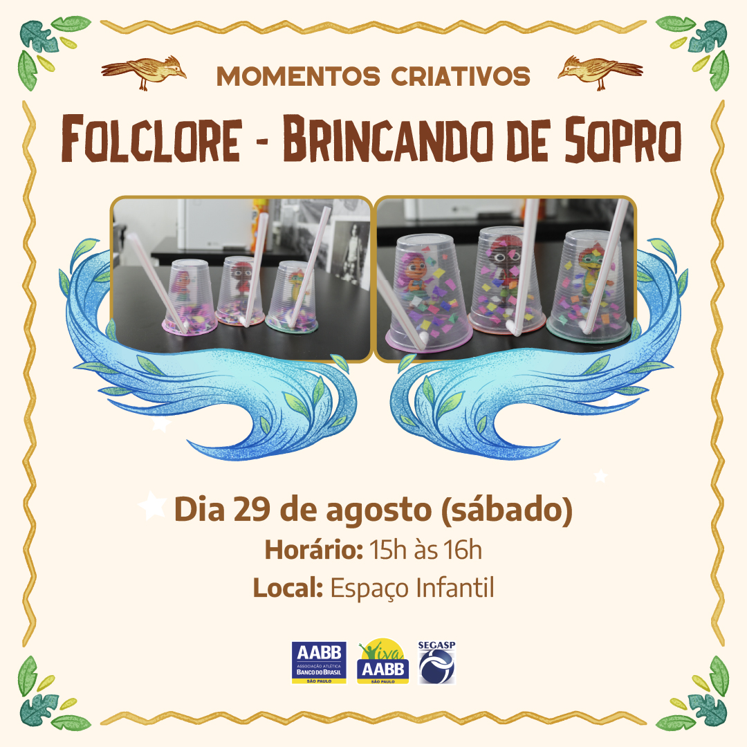 Momentos Criativos – Folclore – Brincando de Sopro